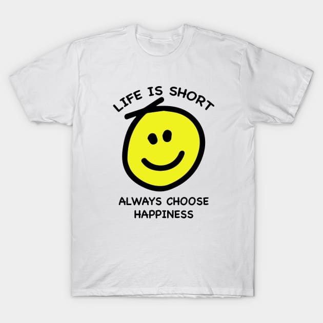 Choose Happiness T-Shirt by janvimar